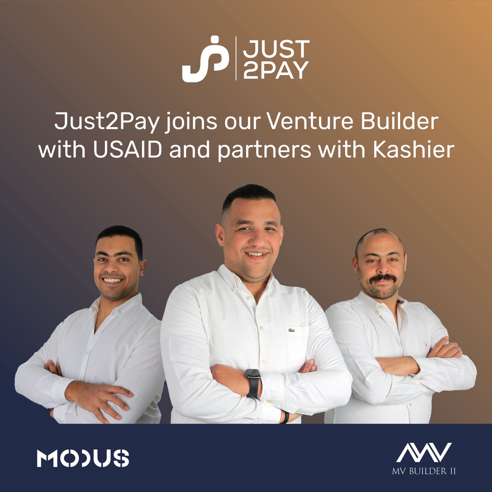 شركة «Just2Pay» المصرية الناشئة تنضم لبرنامج «MV Builder II» التابع لـ«Modus» لدعم ريادة الأعمال